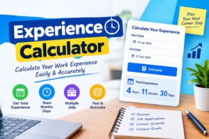 Experience Calculator: Calculate Work Experience Easily