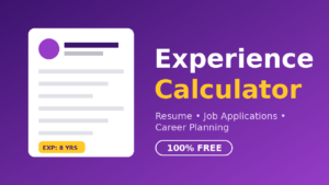 Experience Calculator: Calculate Work Experience Easily